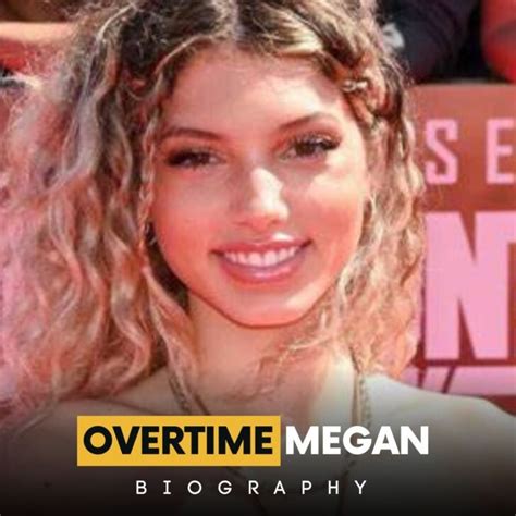 overtime megan real name|Overtime Megan’s biography: age, height, ethnicity,。